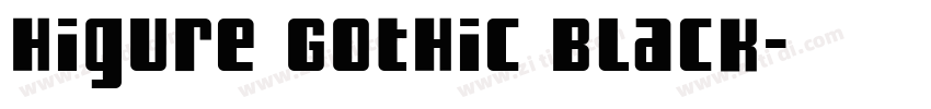 Higure Gothic Black字体转换
